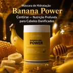 Hidratação Capilar Centirse Banana Power